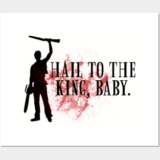 Hail to the king, baby. Posters and Art